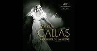 Maria Callas - La Passion de la scène