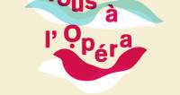 Guide pratique de la 11e édition de Tous à l’Opéra les 6 et 7 mai 2017