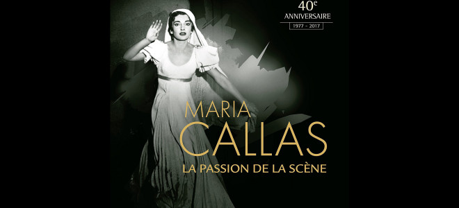 Maria Callas - La Passion de la scène