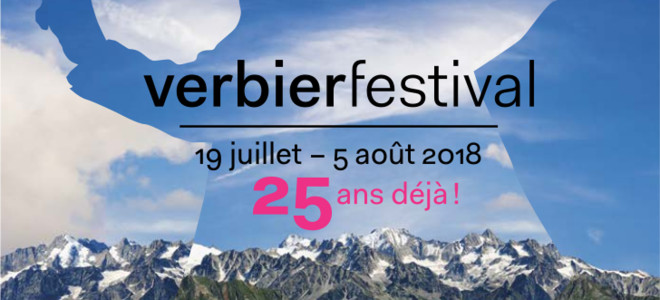 Verbier Festival 2018 : 25 ans déjà !