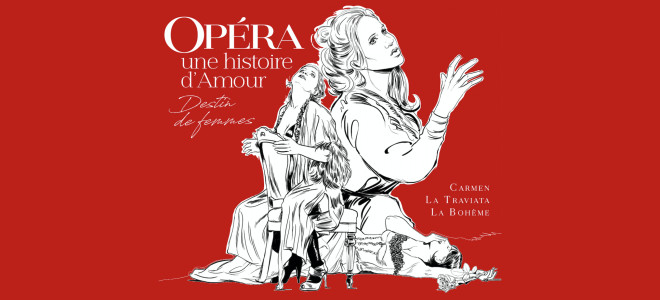 Opéra : une histoire d’Amour par Nathalie Manfrino