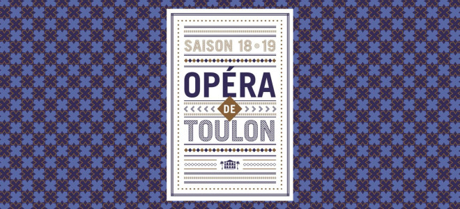Grands classiques et diptyques à l'Opéra de Toulon en 2018/2019