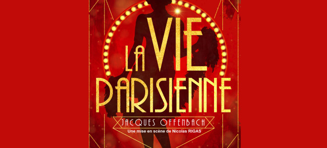  La Vie Parisienne, invitation dans le Grand Monde en Avignon 