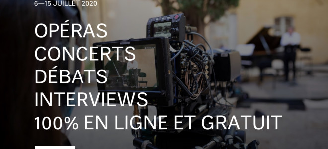 Festival d'Aix-en-Provence, une édition numérique pour 2020 (programme complet et vidéos)