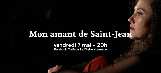 Mon amant de Saint-Jean par l'Opéra de Rouen