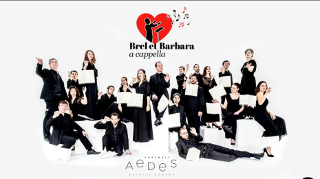 Ensemble Aedes - Brel & Barbara a cappella (en direct)