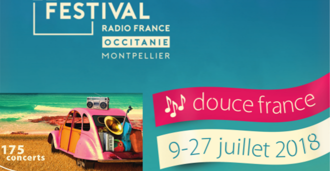 Festival Radio France Occitanie Montpellier 2018